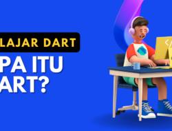 Cara Belajar Bahasa Pemprograman Dart Untuk Pemula