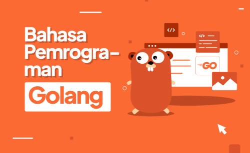 Cara Belajar Bahasa Pemprograman Go Untuk Pemula