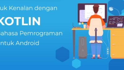 Cara Belajar Bahasa Pemprograman Kotlin Untuk Pemula
