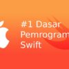 Cara Belajar Bahasa Pemprograman Swift Untuk Pemula